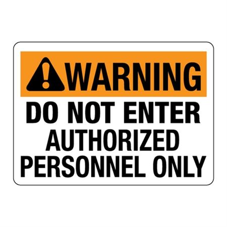 ANSI WARNING Do Not Enter Authorized Personnel Only